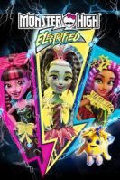 Monster High: Electrified (2017)