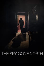 The Spy Gone North (2018)