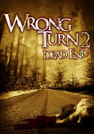 Wrong Turn 2: Dead End (2007)