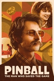 Pinball: The Man Who Saved the Game (2023)